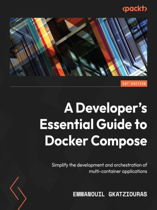 Cover image for A Developer's Essential Guide to Docker Compose